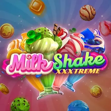 Milkshake XXXtreme